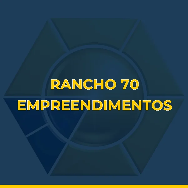 RANCHO 70 EMPREENDIMENTOS E CONSTRUÇÕES LTDA