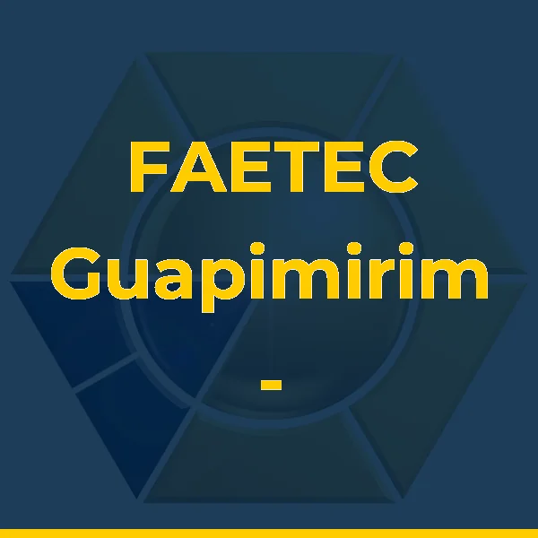 FAETEC Guapimirim - FAETEC - Fundação de Apoio à Escola Técnica