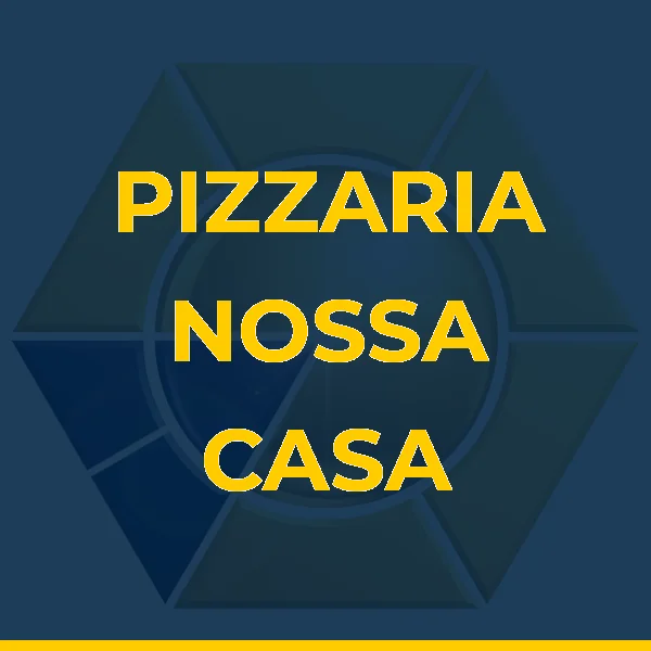 PIZZARIA NOSSA CASA GOURMET