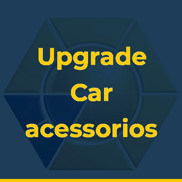 Upgrade Car acessorios
