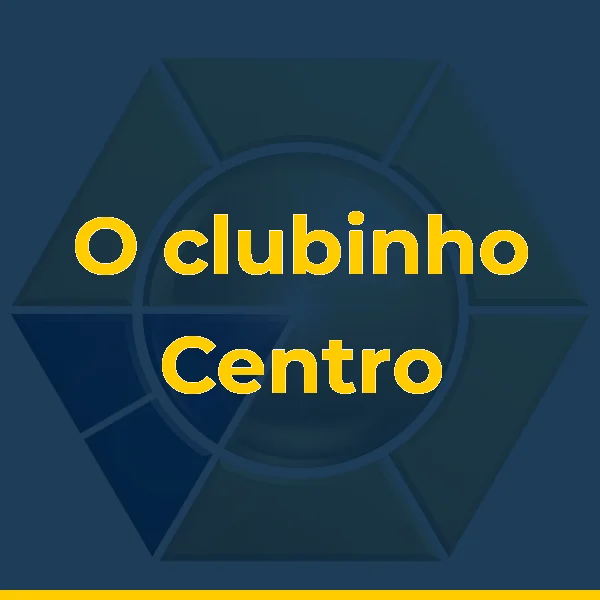 O clubinho Centro