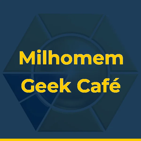 Milhomem Geek Café