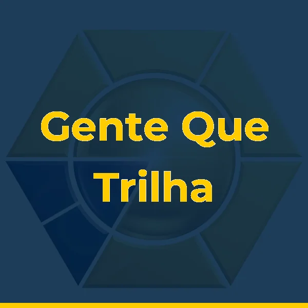 Gente Que Trilha (Embarque)