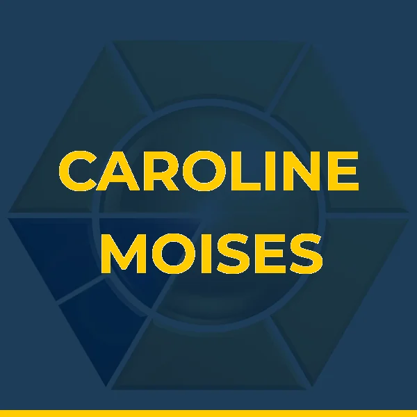CAROLINE MOISES