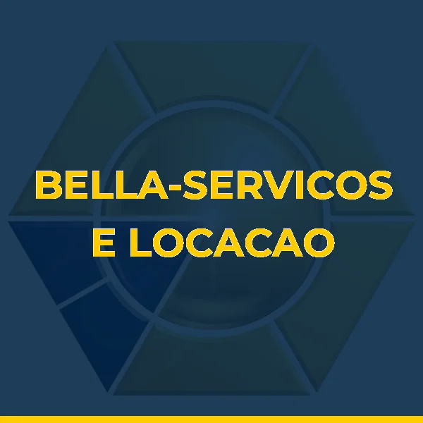 BELLA-SERVICOS E LOCACAO