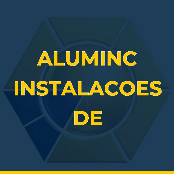 ALUMINC INSTALACOES DE ESQUADRIAS METALICAS UNIPESSOAL LTDA