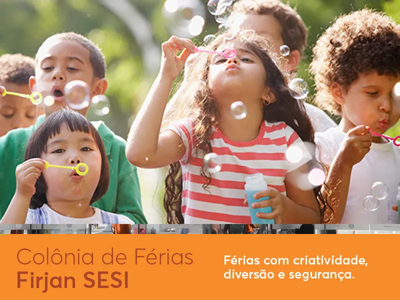FIRJAN SESI está com inscrições abertas para Colônia de Férias 2024